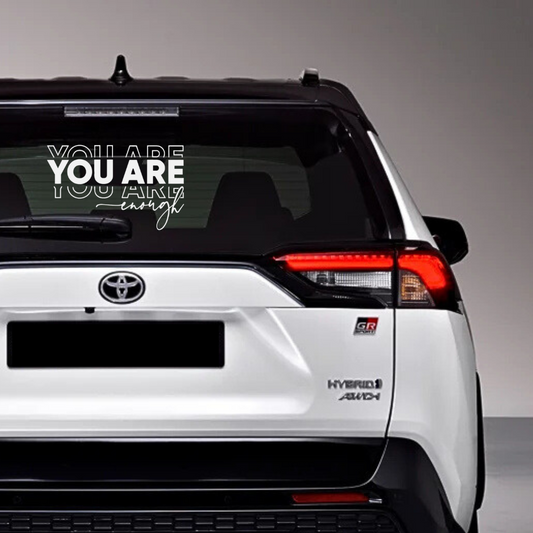 You Are Enough Car Decals